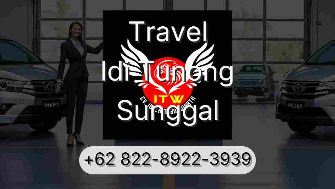 Travel Idi Tunong Sunggal