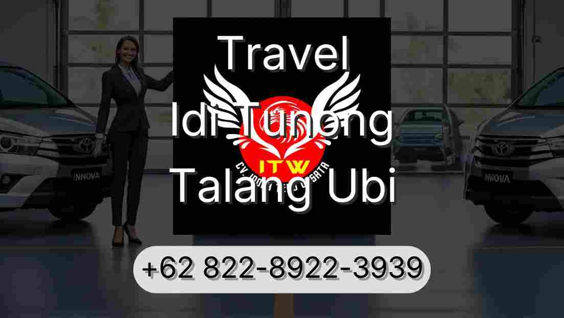 Travel Idi Tunong Talang Ubi