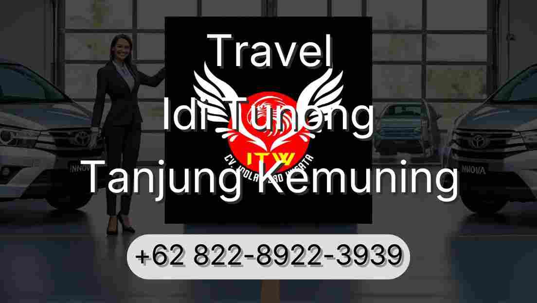 Travel Idi Tunong Tanjung Kemuning