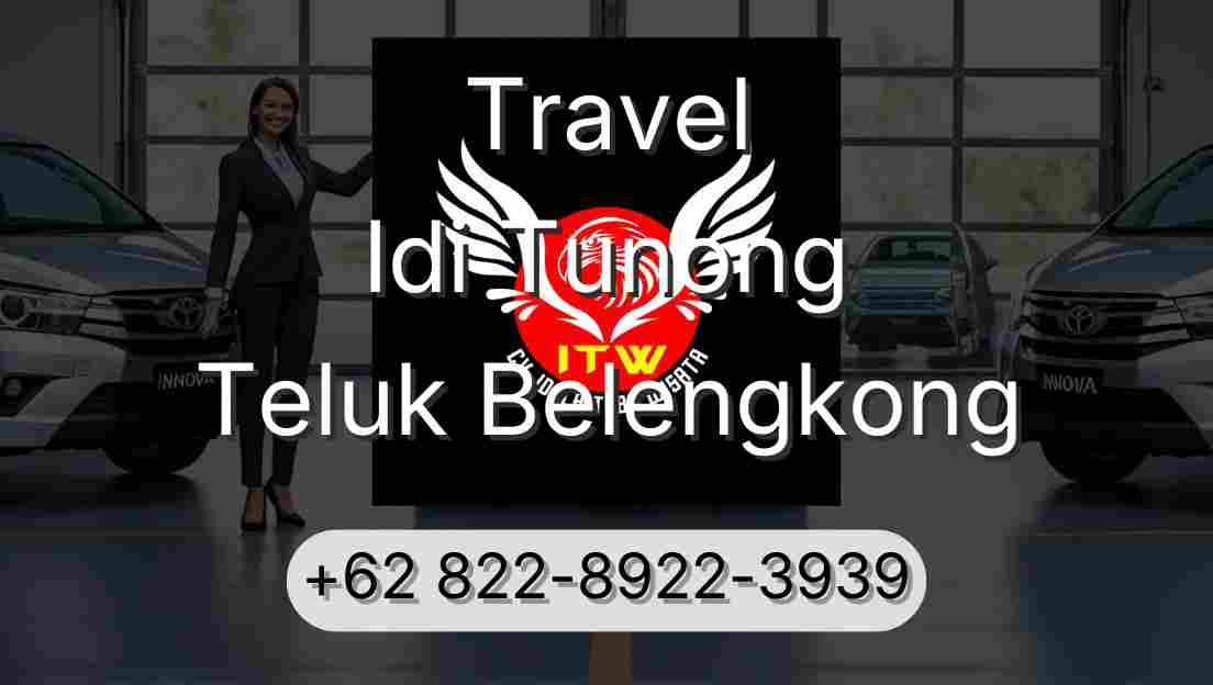 Travel Idi Tunong Teluk Belengkong