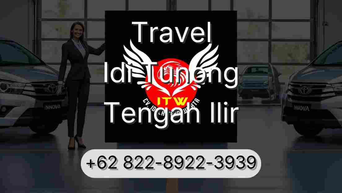 Travel Idi Tunong Tengah Ilir