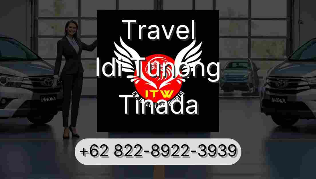 Travel Idi Tunong Tinada