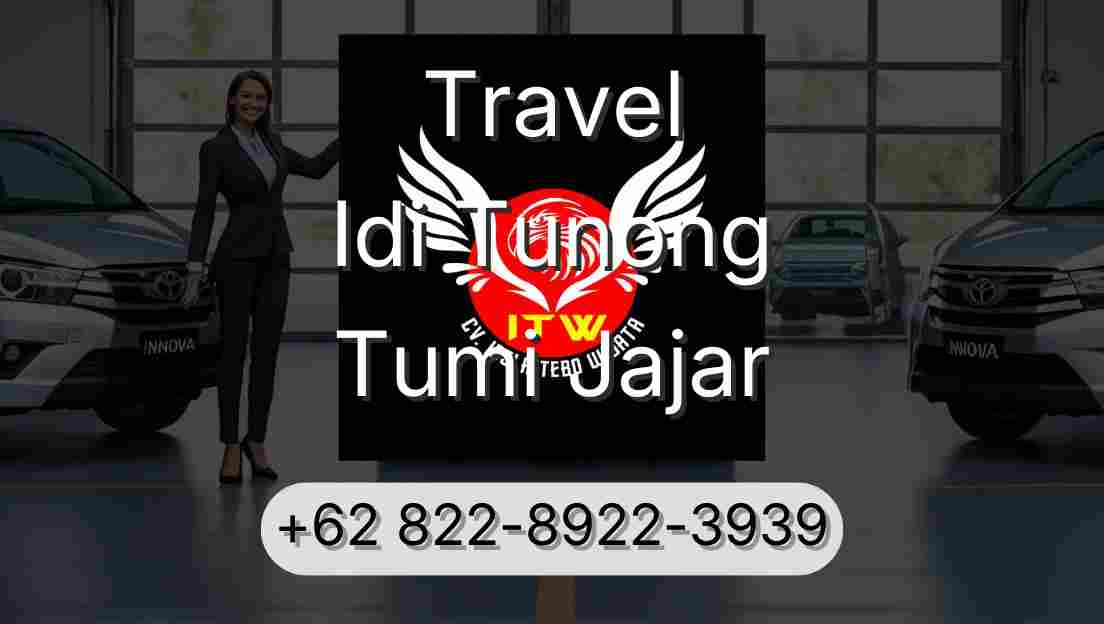 Travel Idi Tunong Tumi Jajar