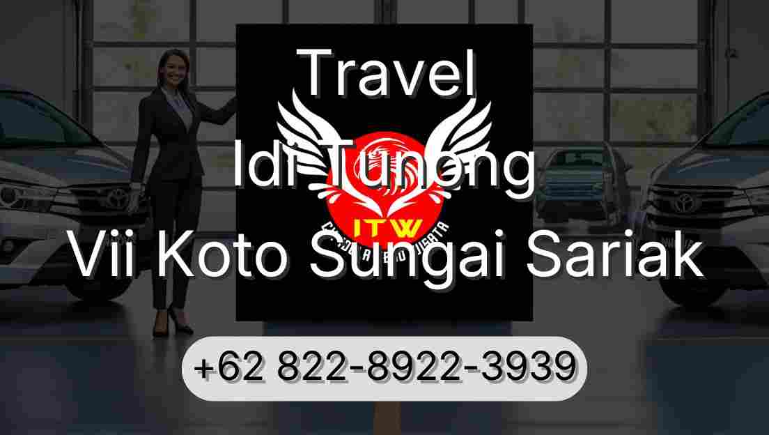 Travel Idi Tunong Vii Koto Sungai Sariak