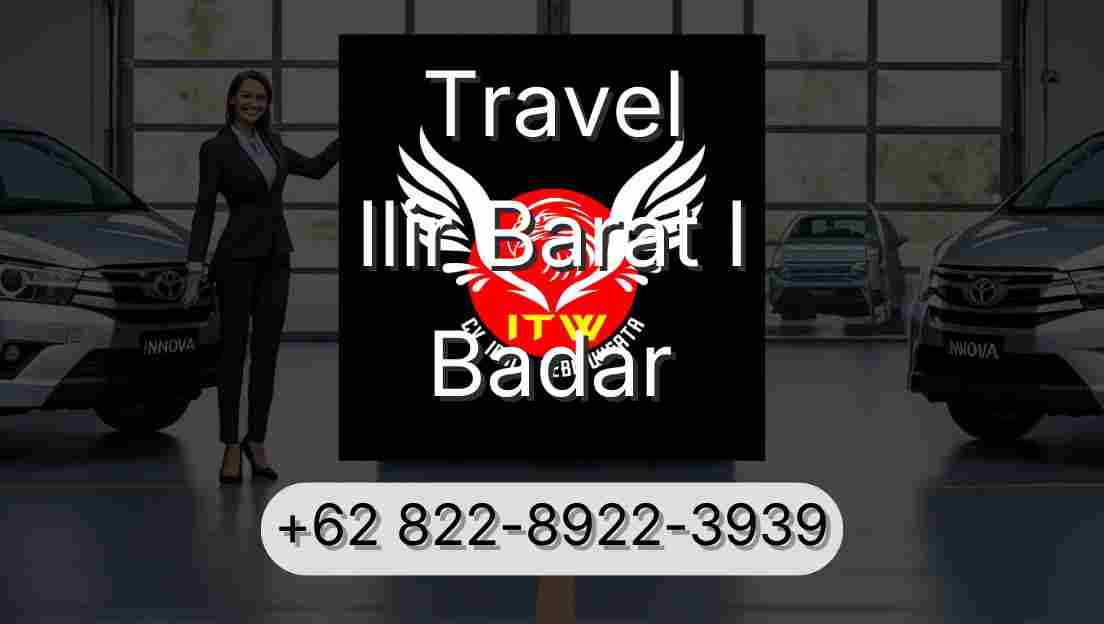 Travel Ilir Barat I Badar
