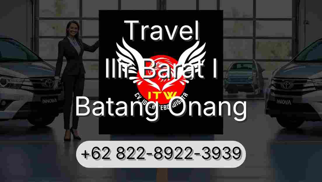 Travel Ilir Barat I Batang Onang