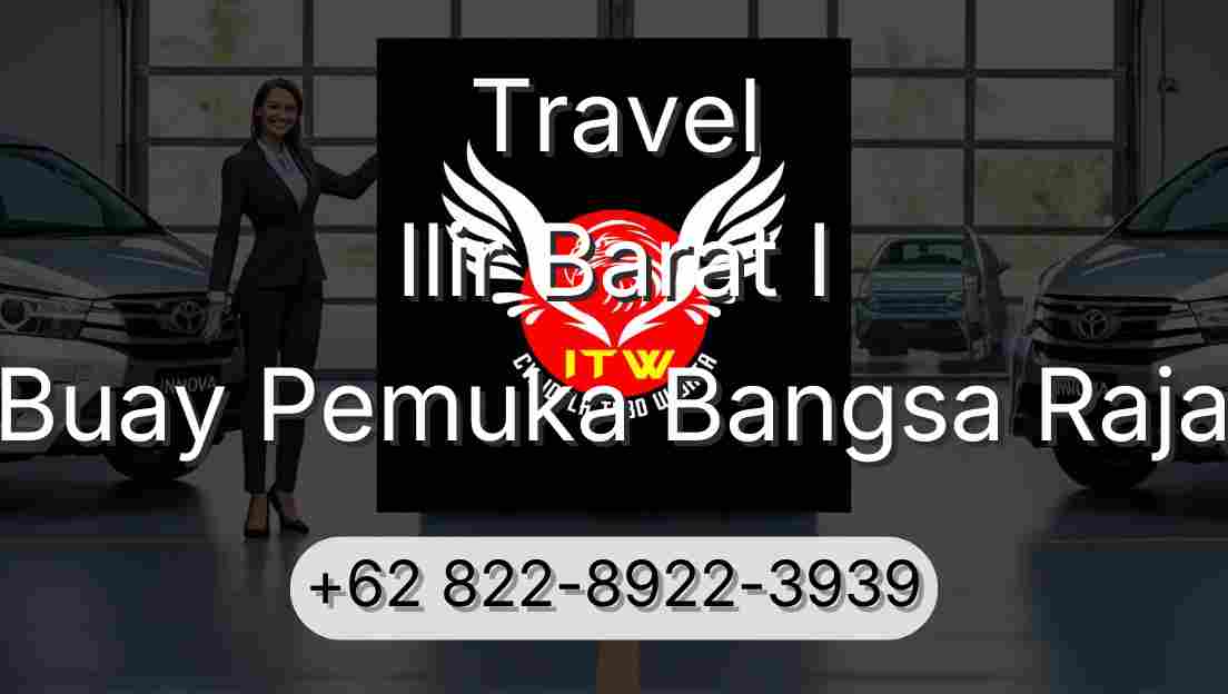 Travel Ilir Barat I Buay Pemuka Bangsa Raja