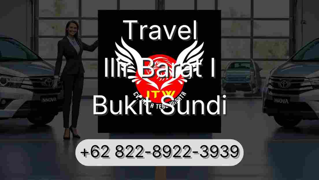 Travel Ilir Barat I Bukit Sundi