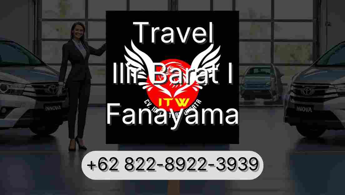 Travel Ilir Barat I Fanayama