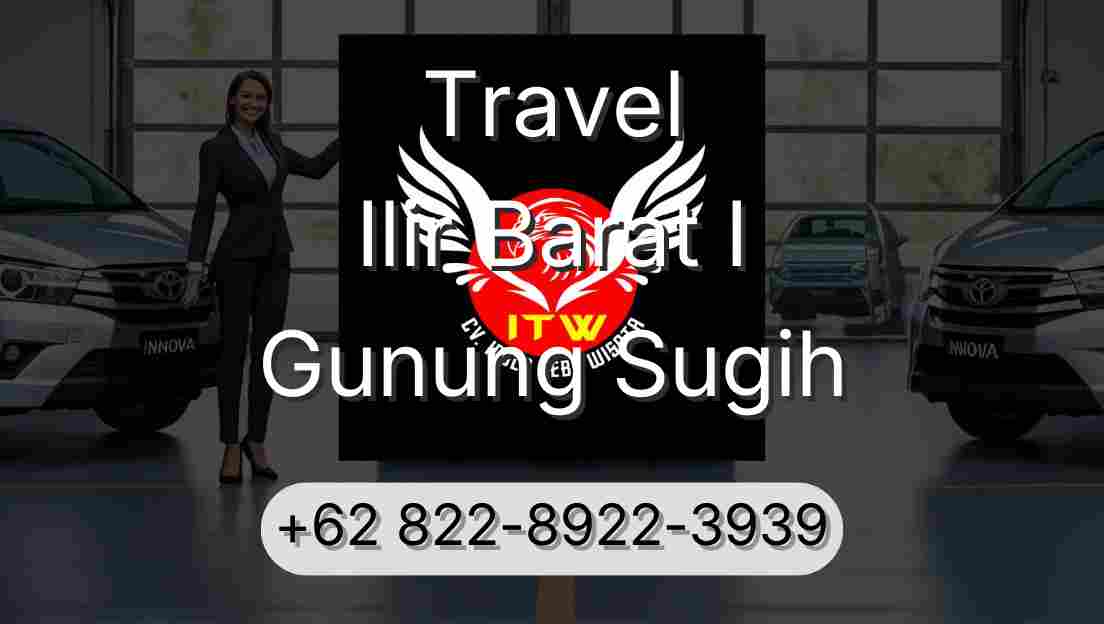 Travel Ilir Barat I Gunung Sugih