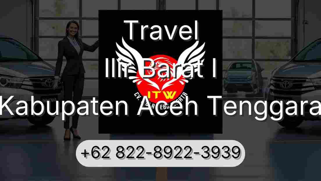 Travel Ilir Barat I Kabupaten Aceh Tenggara