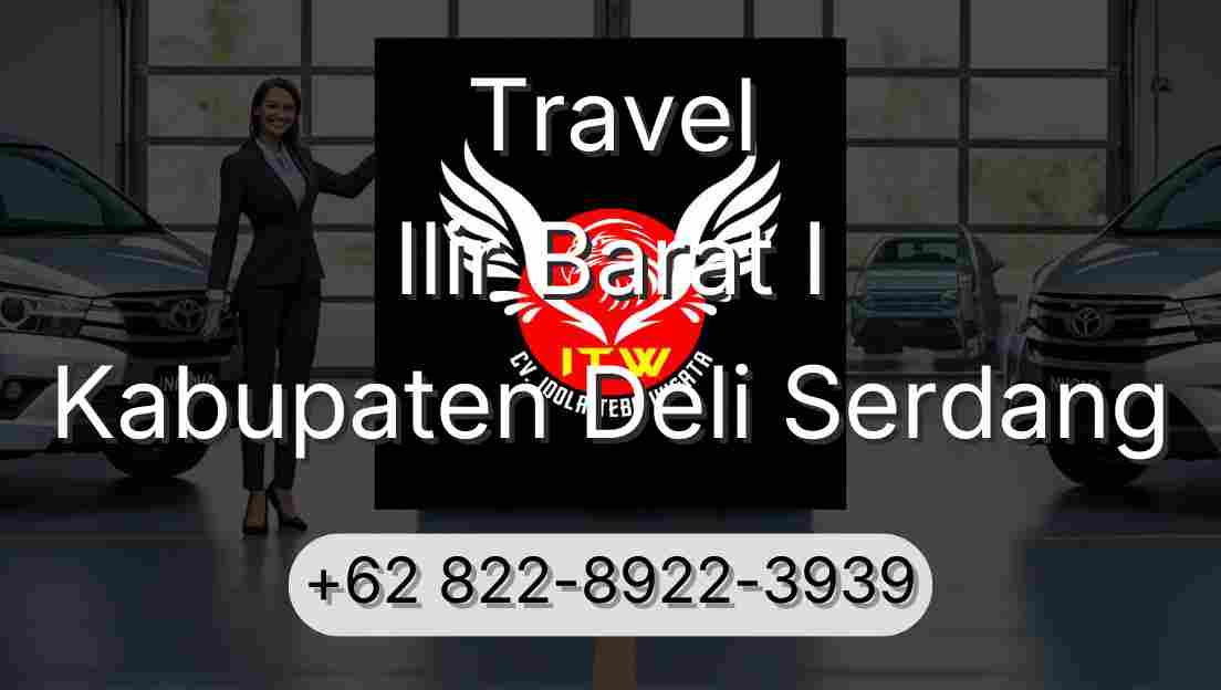 Travel Ilir Barat I Kabupaten Deli Serdang