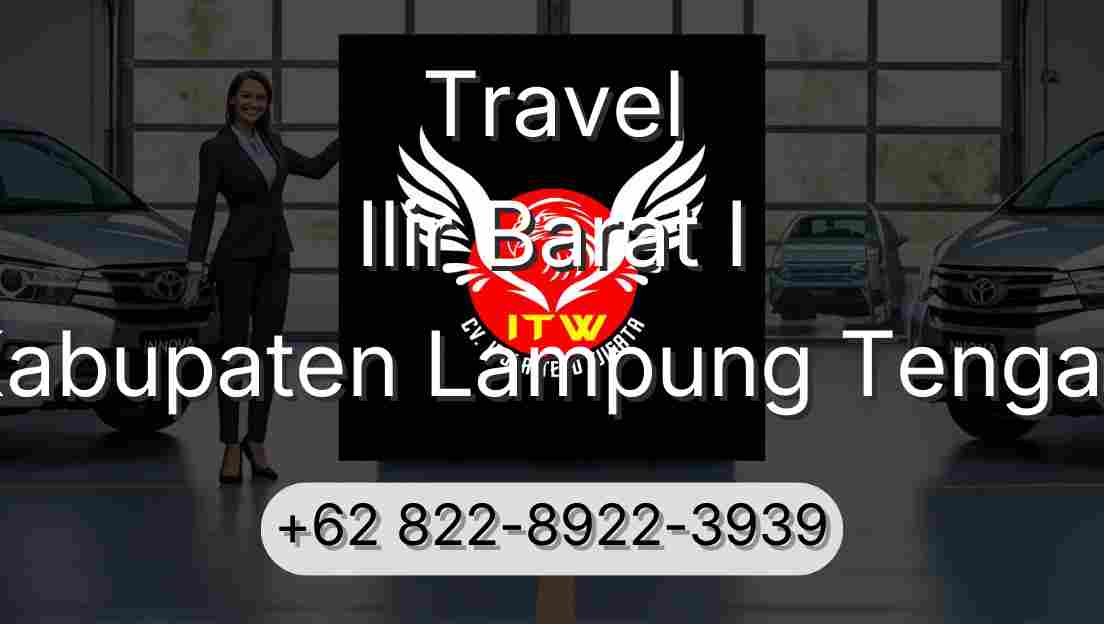 Travel Ilir Barat I Kabupaten Lampung Tengah