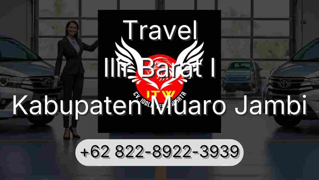 Travel Ilir Barat I Kabupaten Muaro Jambi
