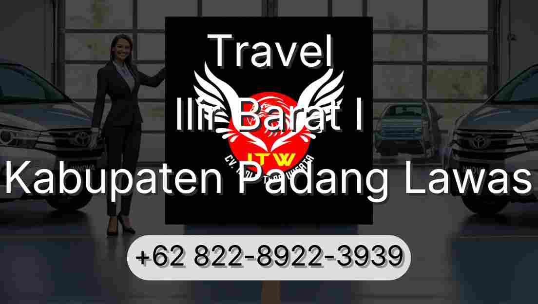 Travel Ilir Barat I Kabupaten Padang Lawas