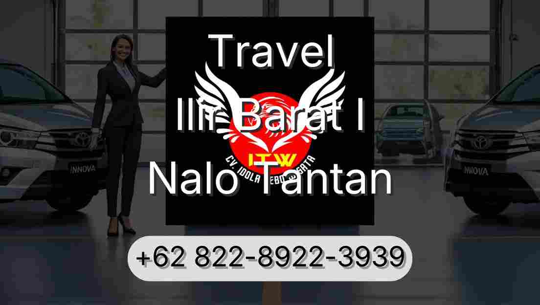 Travel Ilir Barat I Nalo Tantan