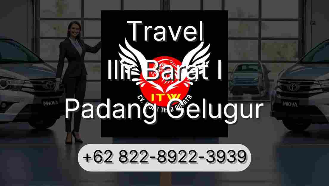 Travel Ilir Barat I Padang Gelugur