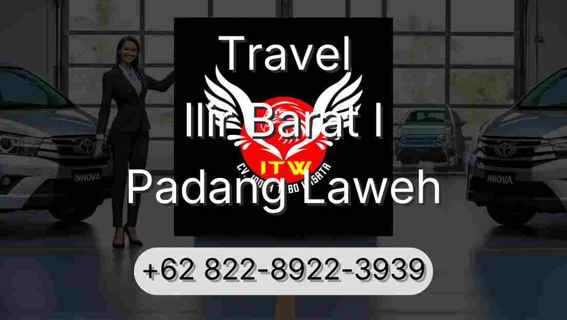 Travel Ilir Barat I Padang Laweh