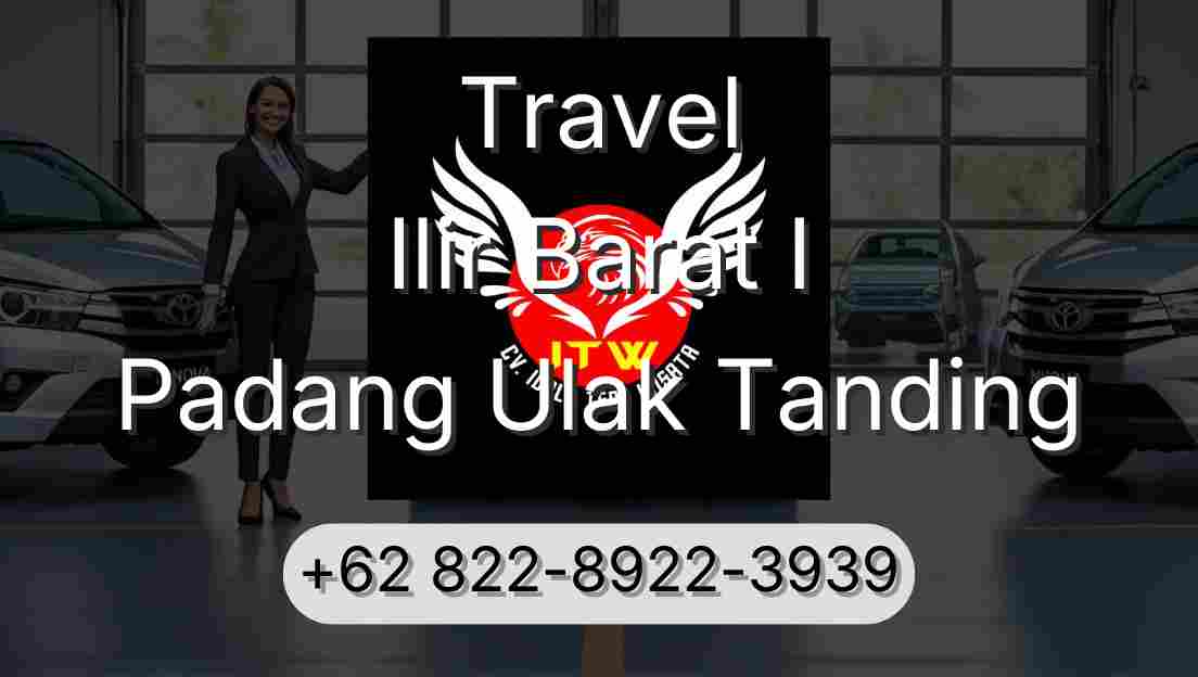 Travel Ilir Barat I Padang Ulak Tanding