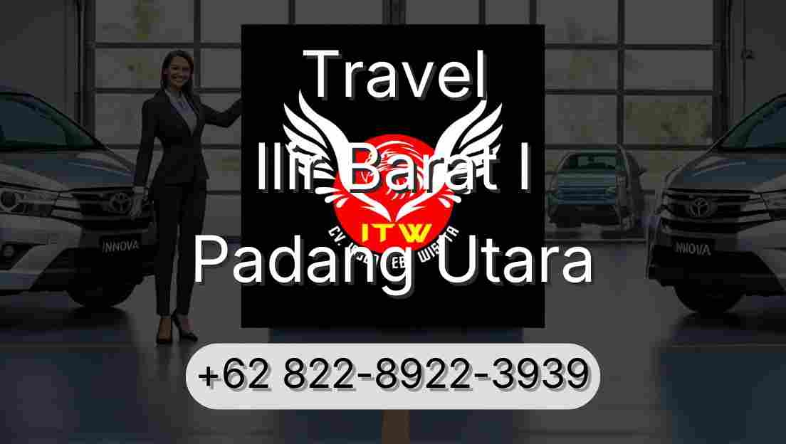 Travel Ilir Barat I Padang Utara