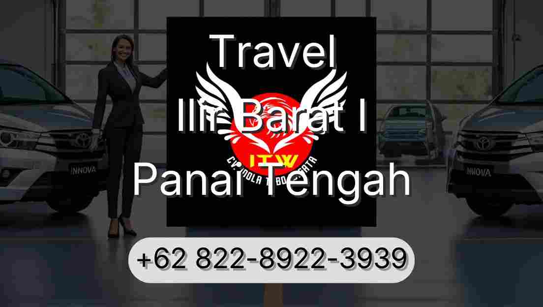 Travel Ilir Barat I Panai Tengah