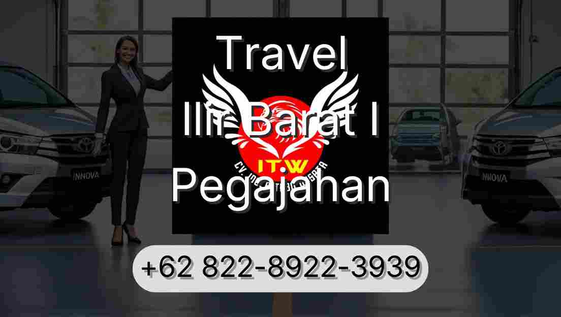 Travel Ilir Barat I Pegajahan