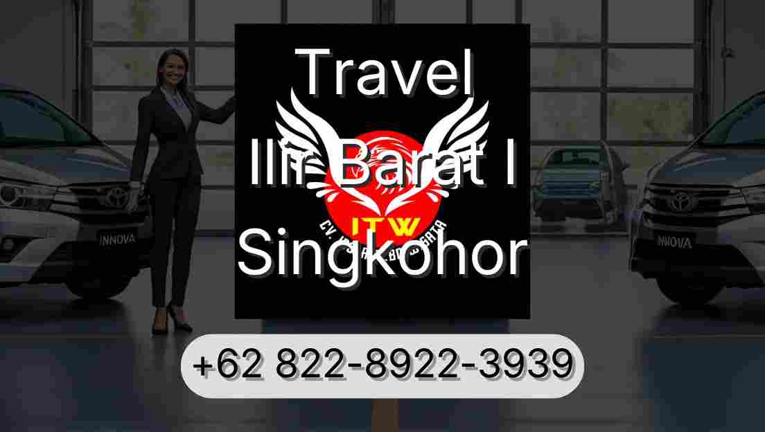 Travel Ilir Barat I Singkohor