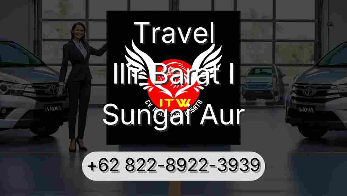 Travel Ilir Barat I Sungai Aur