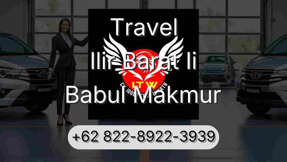 Travel Ilir Barat Ii Babul Makmur