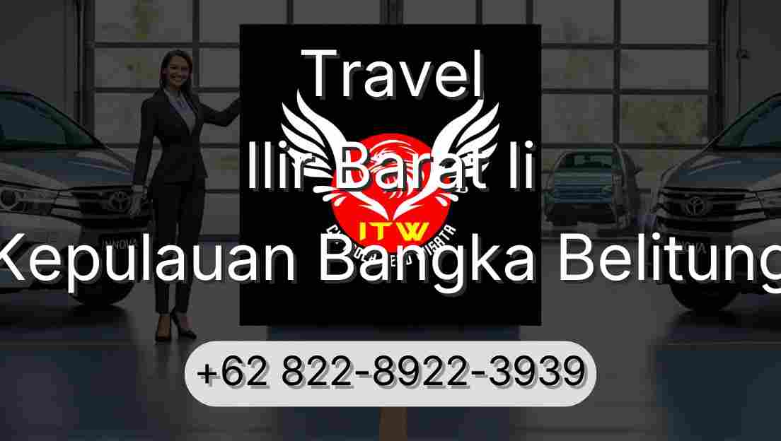 Travel Ilir Barat Ii Kepulauan Bangka Belitung