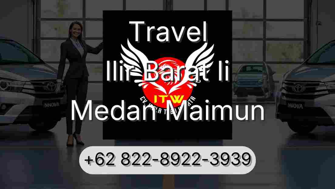Travel Ilir Barat Ii Medan Maimun