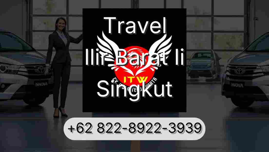 Travel Ilir Barat Ii Singkut