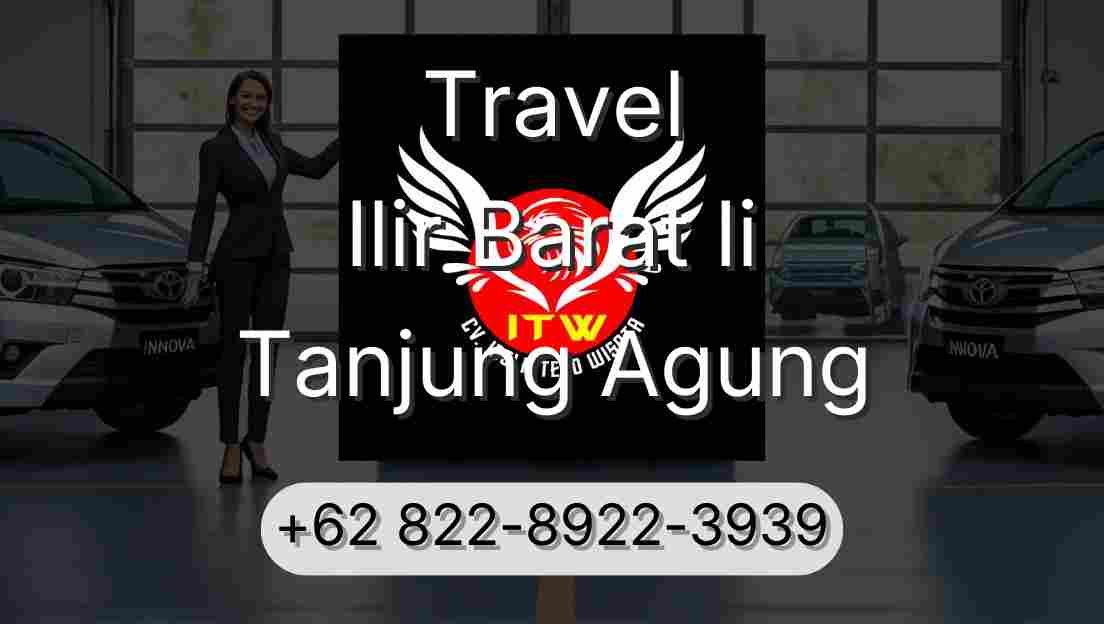 Travel Ilir Barat Ii Tanjung Agung