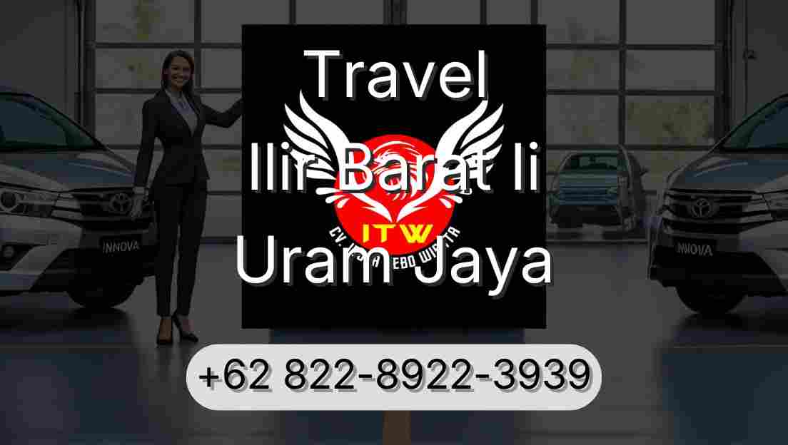 Travel Ilir Barat Ii Uram Jaya