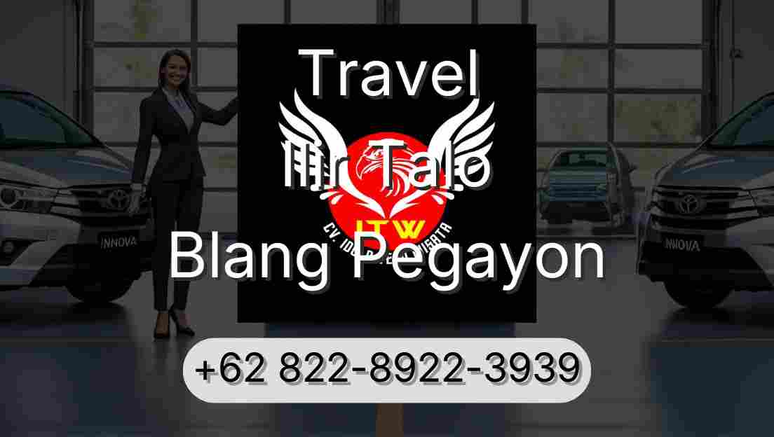 Travel Ilir Talo Blang Pegayon