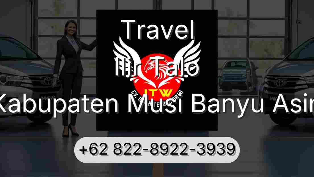 Travel Ilir Talo Kabupaten Musi Banyu Asin