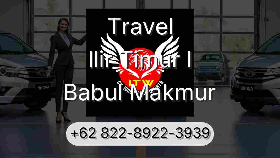 Travel Ilir Timur I Babul Makmur