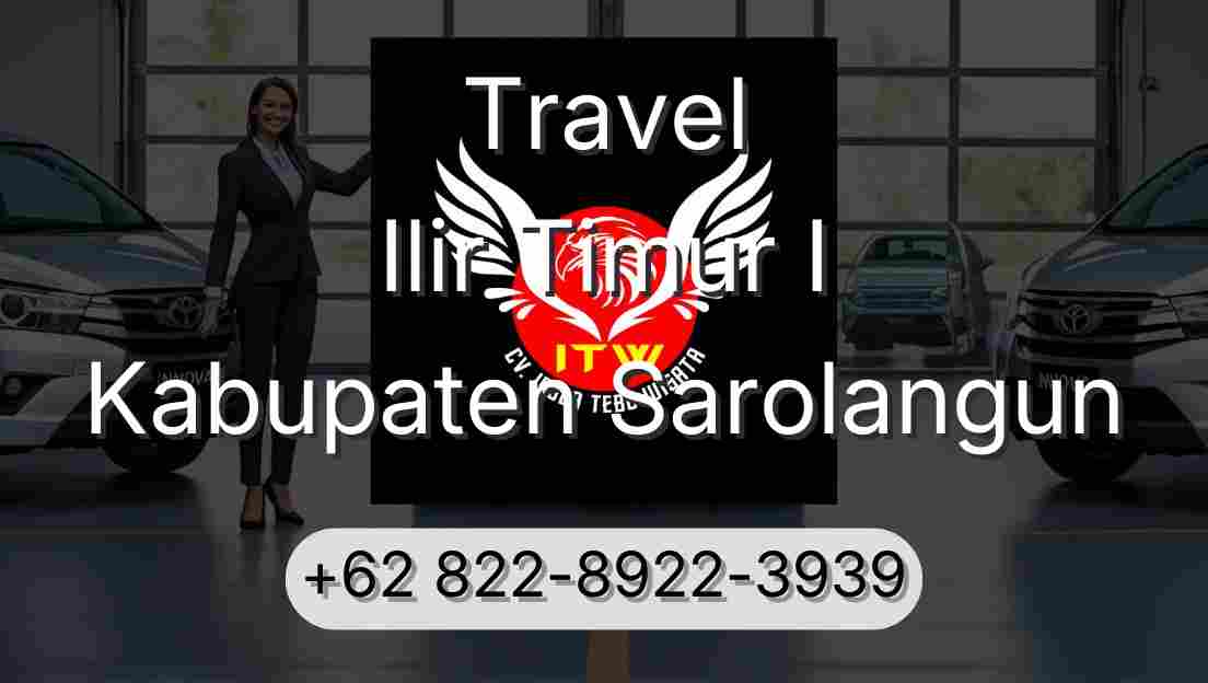 Travel Ilir Timur I Kabupaten Sarolangun