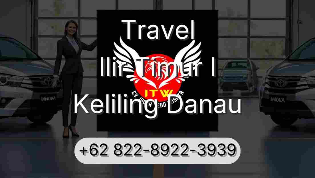 Travel Ilir Timur I Keliling Danau