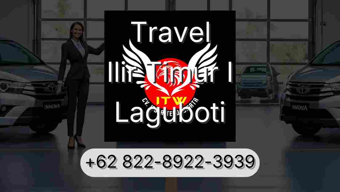 Travel Ilir Timur I Laguboti