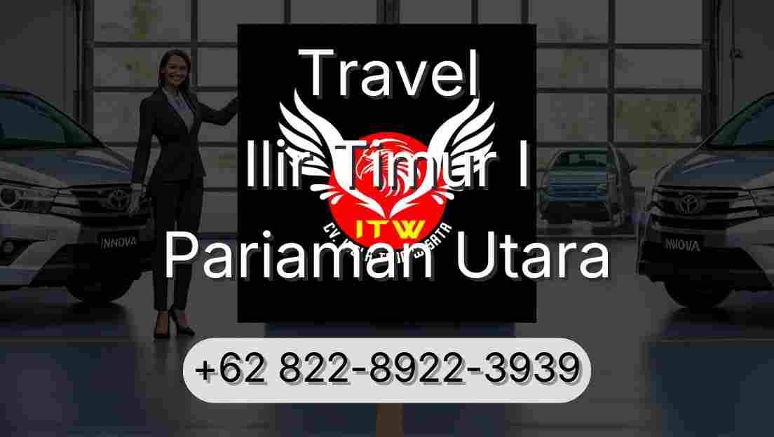 Travel Ilir Timur I Pariaman Utara