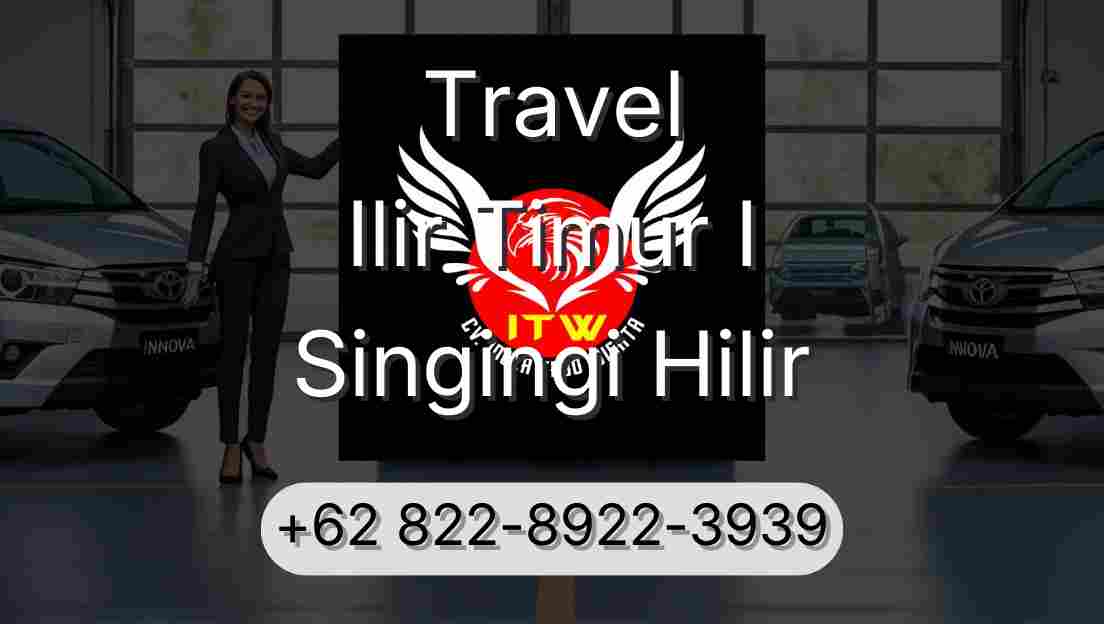 Travel Ilir Timur I Singingi Hilir
