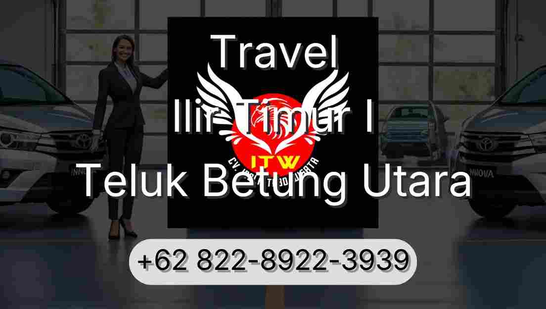 Travel Ilir Timur I Teluk Betung Utara