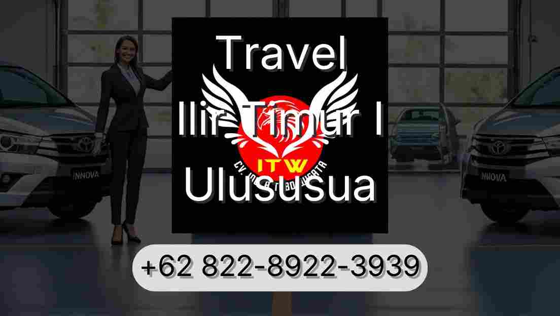 Travel Ilir Timur I Ulususua