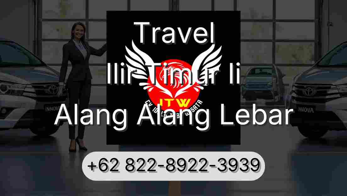 Travel Ilir Timur Ii Alang Alang Lebar