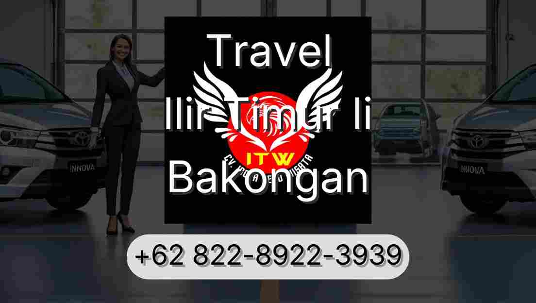 Travel Ilir Timur Ii Bakongan
