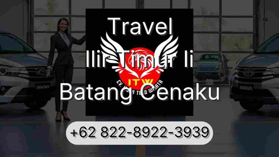 Travel Ilir Timur Ii Batang Cenaku