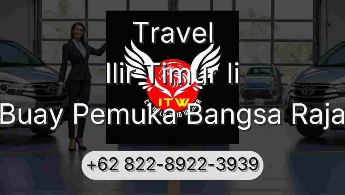 Travel Ilir Timur Ii Buay Pemuka Bangsa Raja