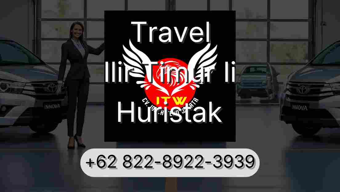 Travel Ilir Timur Ii Huristak
