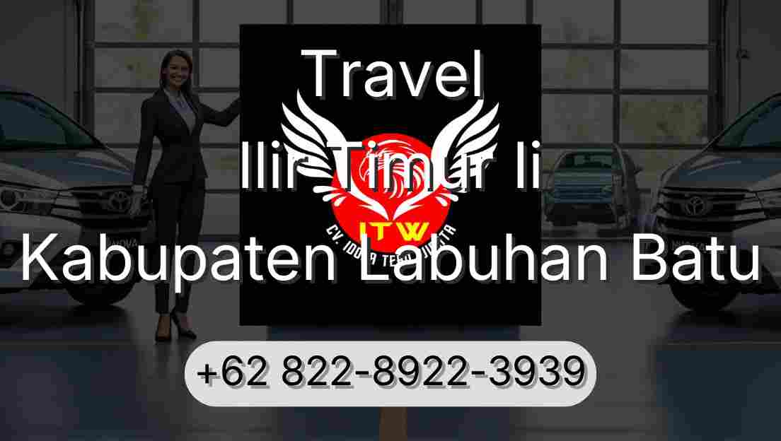 Travel Ilir Timur Ii Kabupaten Labuhan Batu